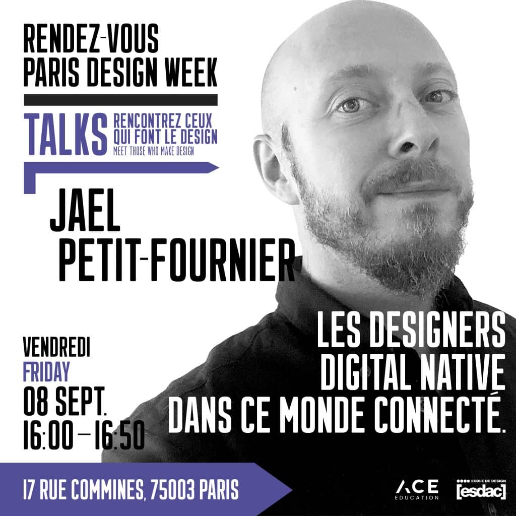 Talk "Les Designer Digital Native dans ce Monde Connecté" à la Paris Design Week 2023 - Jael Petit-Fournier